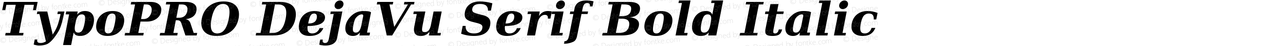 TypoPRO DejaVu Serif Bold Italic