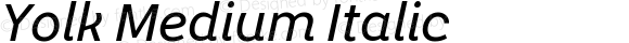 Yolk Medium Italic