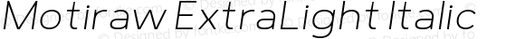 Motiraw ExtraLight Italic