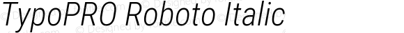 TypoPRO Roboto Condensed Light Italic