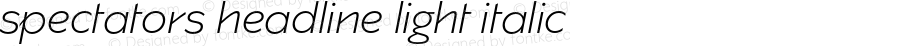 spectators headline light italic