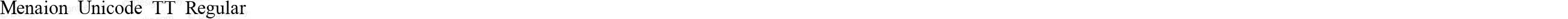 Menaion Unicode TT Regular