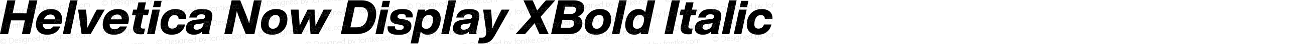 Helvetica Now Display XBold Italic