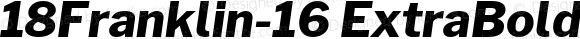 18Franklin-16 ExtraBold Italic