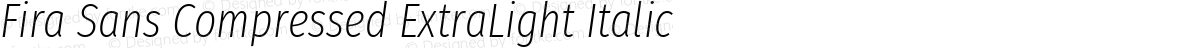 Fira Sans Compressed ExtraLight Italic