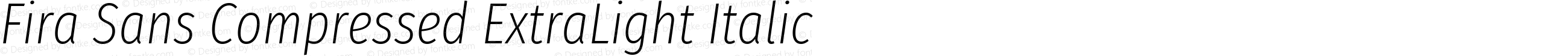 Fira Sans Compressed ExtraLight Italic