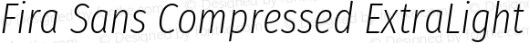 Fira Sans Compressed ExtraLight Italic