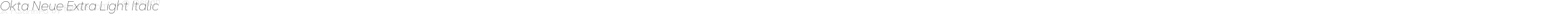 Okta Neue Extra Light Italic