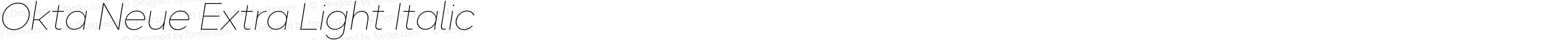 Okta Neue Extra Light Italic