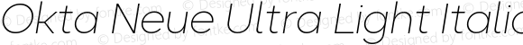 Okta Neue Ultra Light Italic