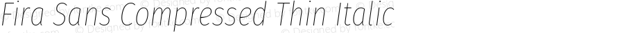 Fira Sans Compressed Thin Italic