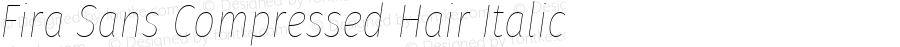 Fira Sans Compressed Hair Italic