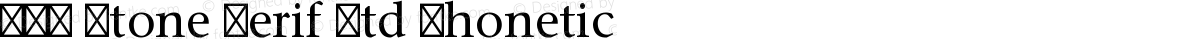 ITC Stone Serif Std Phonetic