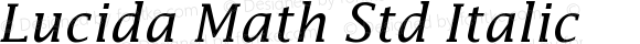Lucida Math Std Italic Version 2.035;PS 002.000;hotconv 1.0.51;makeotf.lib2.0.18671
