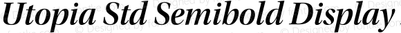 Utopia Std Semibold Display Italic