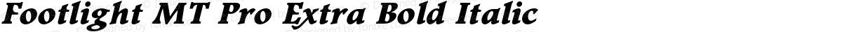 Footlight MT Pro Extra Bold Italic