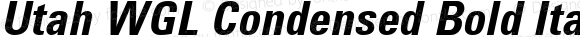 Utah WGL Condensed Bold Italic Version 1.03