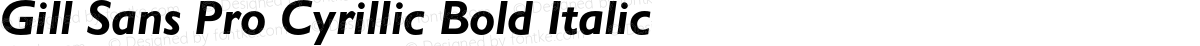 Gill Sans Pro Cyrillic Bold Italic