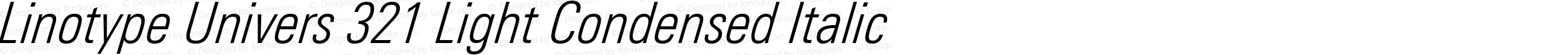 Linotype Univers 321 Light Condensed Italic