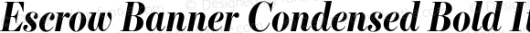 Escrow Banner Condensed Bold Italic