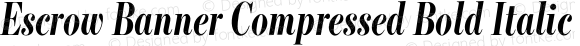 Escrow Banner Compressed Bold Italic