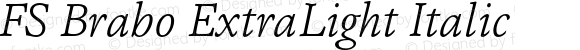 FS Brabo ExtraLight Italic