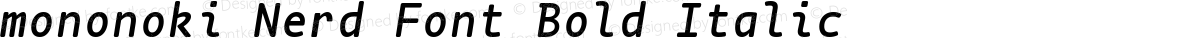 mononoki Nerd Font Bold Italic