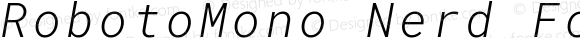 RobotoMono Nerd Font Italic