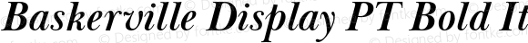 Baskerville Display PT Bold Italic