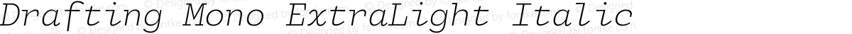 Drafting Mono ExtraLight Italic