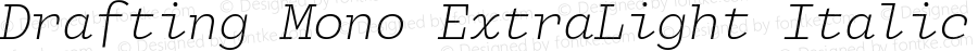 Drafting Mono ExtraLight Italic