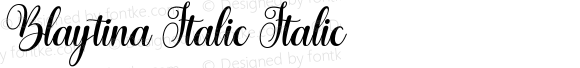 Blaytina Italic Italic Version 1.000