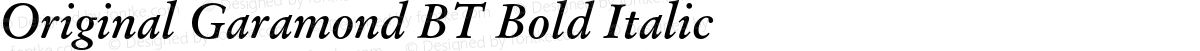 Original Garamond BT Bold Italic