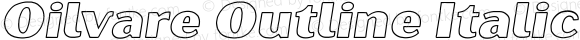 Oilvare Outline Italic Italic