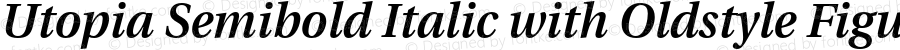 Utopia Semibold Italic with Oldstyle Figures