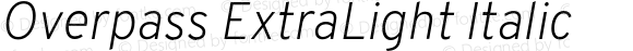 Overpass ExtraLight Italic