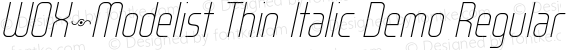 WOX~Modelist Thin Italic Demo Regular