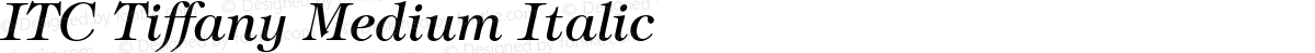 ITC Tiffany Medium Italic