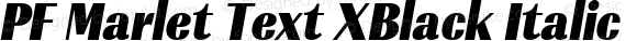 PF Marlet Text XBlack Italic