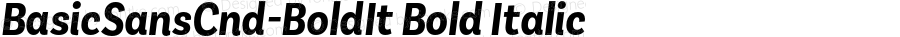 BasicSansCnd-BoldIt Bold Italic