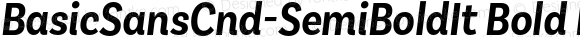 BasicSansCnd-SemiBoldIt Bold Italic
