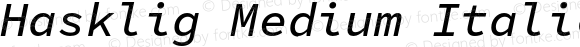 Hasklug Medium Italic Nerd Font Complete Windows Compatible