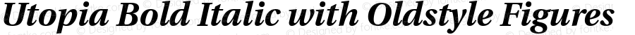 Utopia Bold Italic with Oldstyle Figures