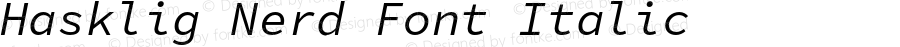 Hasklig Italic Nerd Font Complete Mono