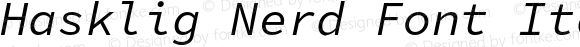 Hasklig Nerd Font Italic