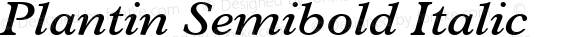 Plantin Semibold Italic