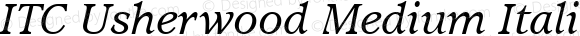 ITC Usherwood Medium Italic