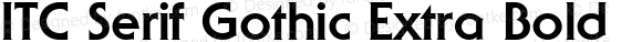 ITC Serif Gothic Extra Bold