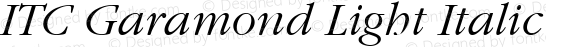 ITC Garamond Light Italic