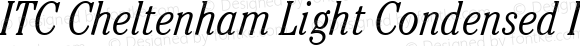 ITC Cheltenham Light Condensed Italic